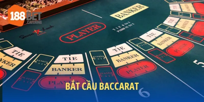 bắt cầu baccarat là gì