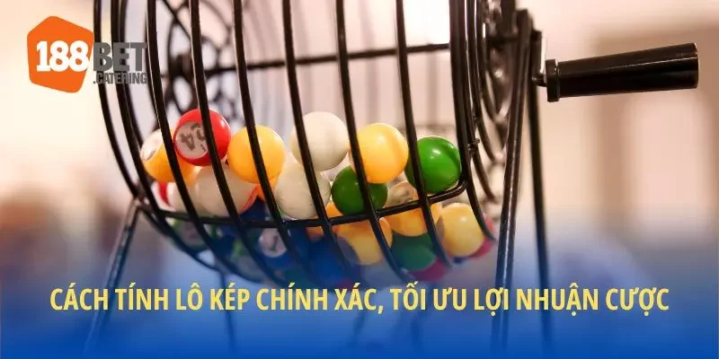 Cách tính lô kép là gì