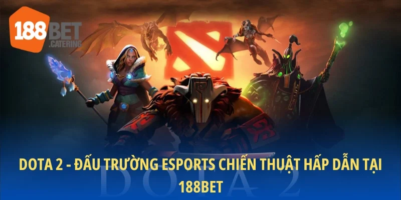 Giới thiệu Dota 2