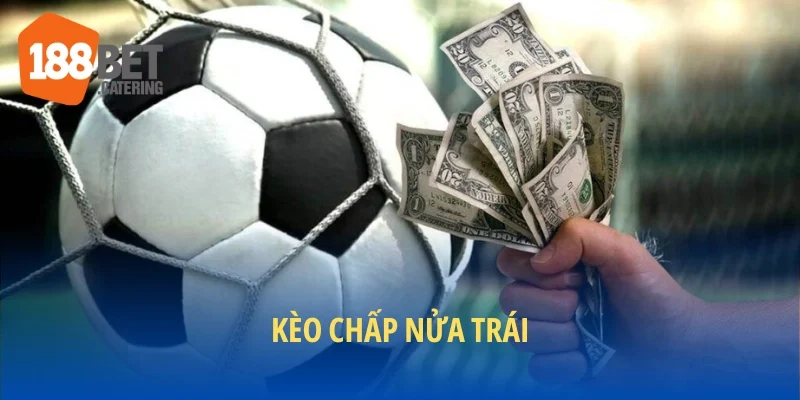 Khái niệm kèo chấp nửa trái