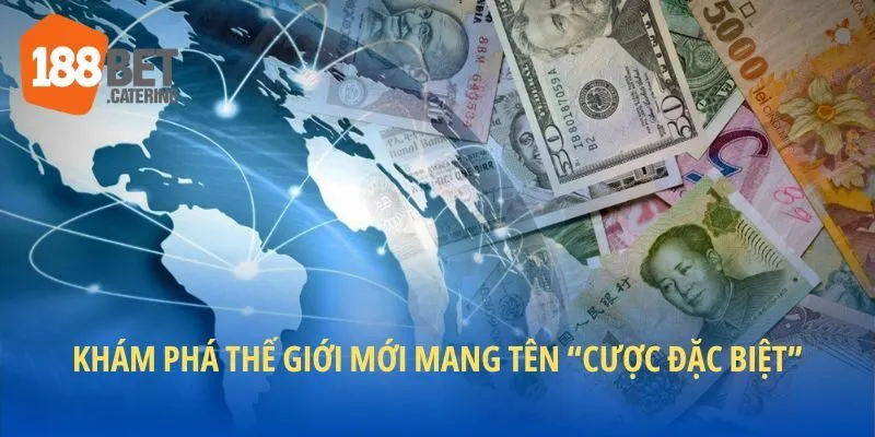 Khám phá loại hình kèo đặc biệt