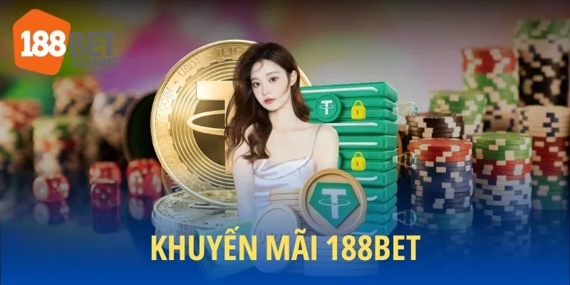 Chương trình khuyến mãi 188BET