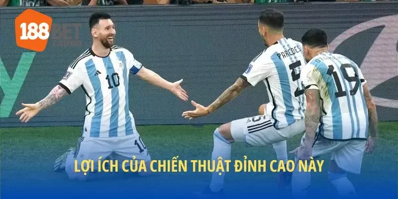 Lợi ích của chiến thuật đỉnh cao này