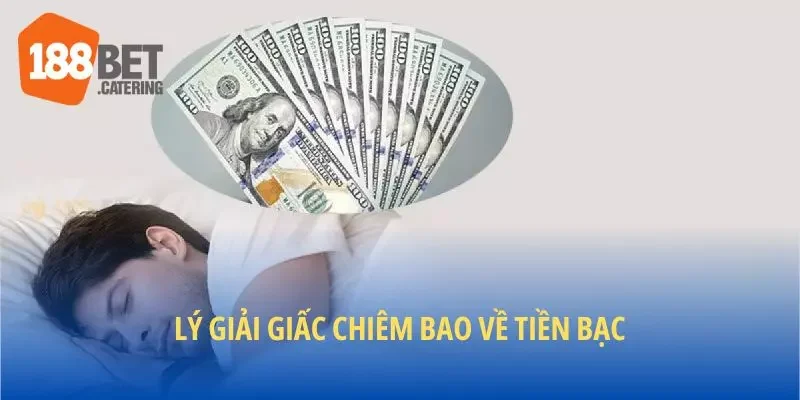 Lý giải giấc chiêm bao về tiền bạc