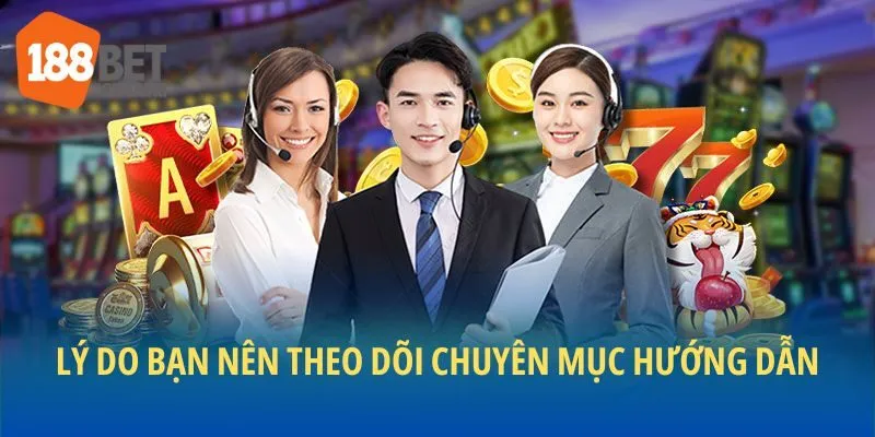 Những lý do nên truy cập trang hướng dẫn
