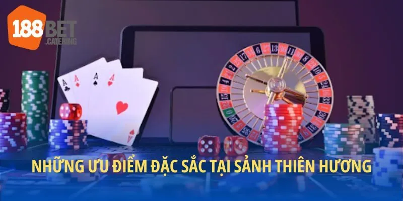 Những ưu điểm đặc sắc tại sảnh game