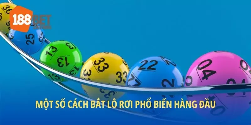 Một số cách bắt lô rơi phổ biến hàng đầu