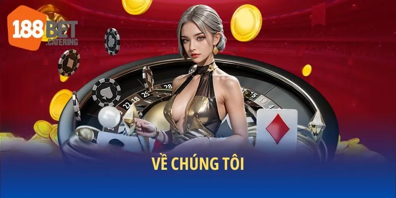 Về chúng tôi 188BET