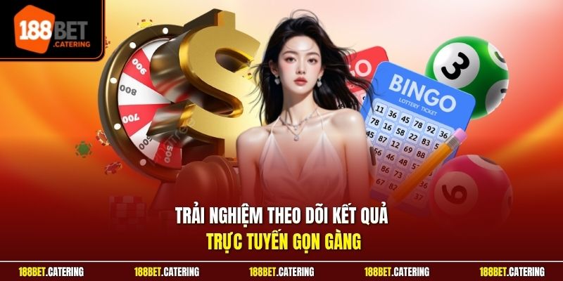 Trải nghiệm theo dõi kết quả trực tuyến gọn gàng